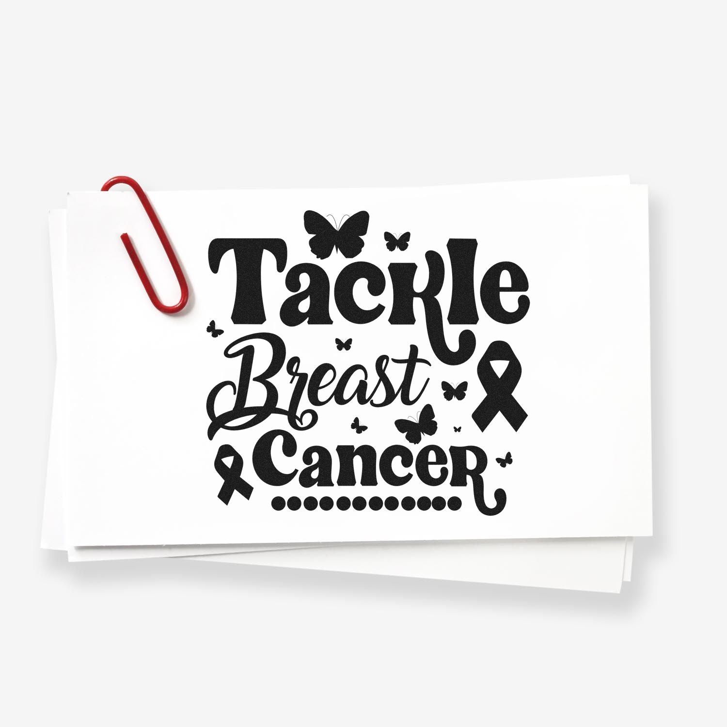 Tackle Breast Cancer rubber stamp design with ribbon and butterfly accents for awareness cards, crafts, and fundraising.