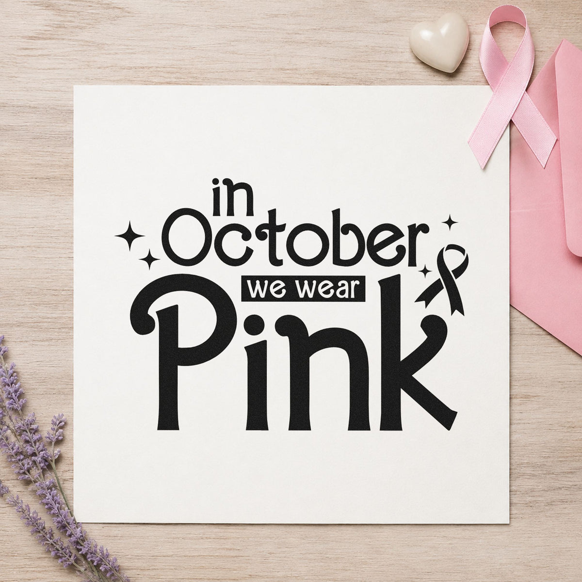 In October We Wear Pink rubber stamp printed in black ink, ready for salon appointment cards and similar paper crafts.