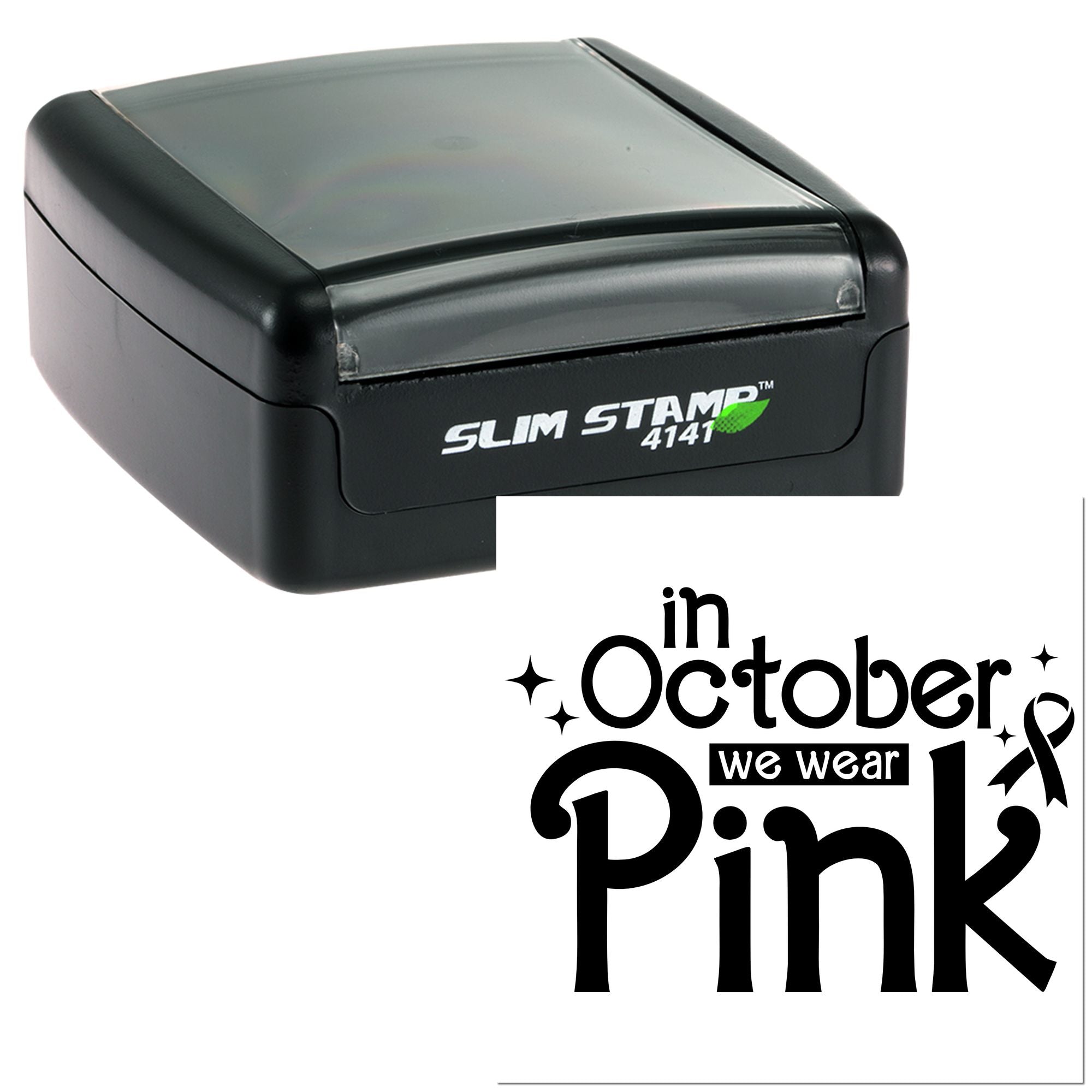 Self-inking rubber stamp for breast cancer awareness featuring In October We Wear Pink design.