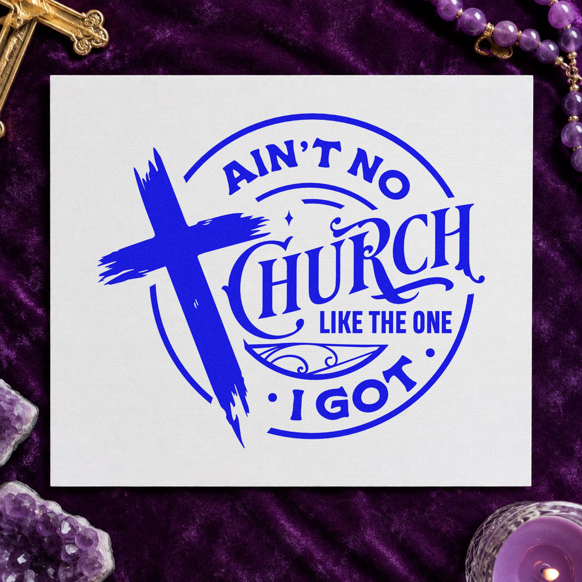 Ain't No Church Like Mine craft stamp in blue ink on cardstock, an easy option for congregation scrapbooks.