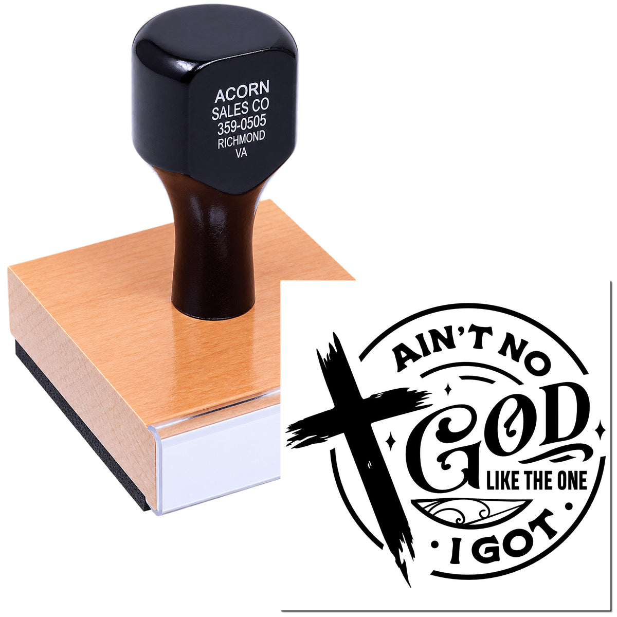 Custom rubber stamp with Aint No God Like the One I Got design for faith-based crafts, church projects, and gifts.