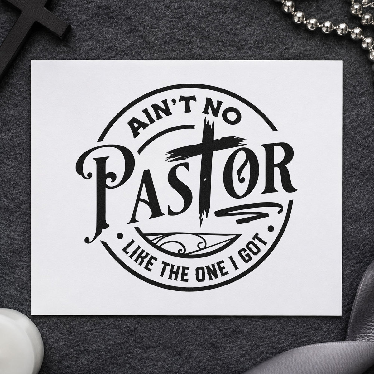 Ain't No Pastor Like Mine rubber stamp printed in black ink, ready for anniversary sunday and similar paper crafts.
