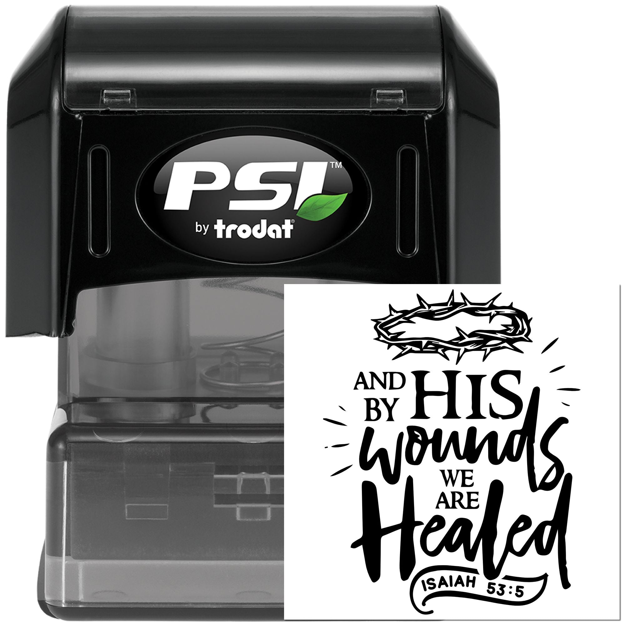 PSI by Trodat self-inking rubber stamp for custom Christian Bible verse imprint, By His wounds we are healed Isaiah 53:5.