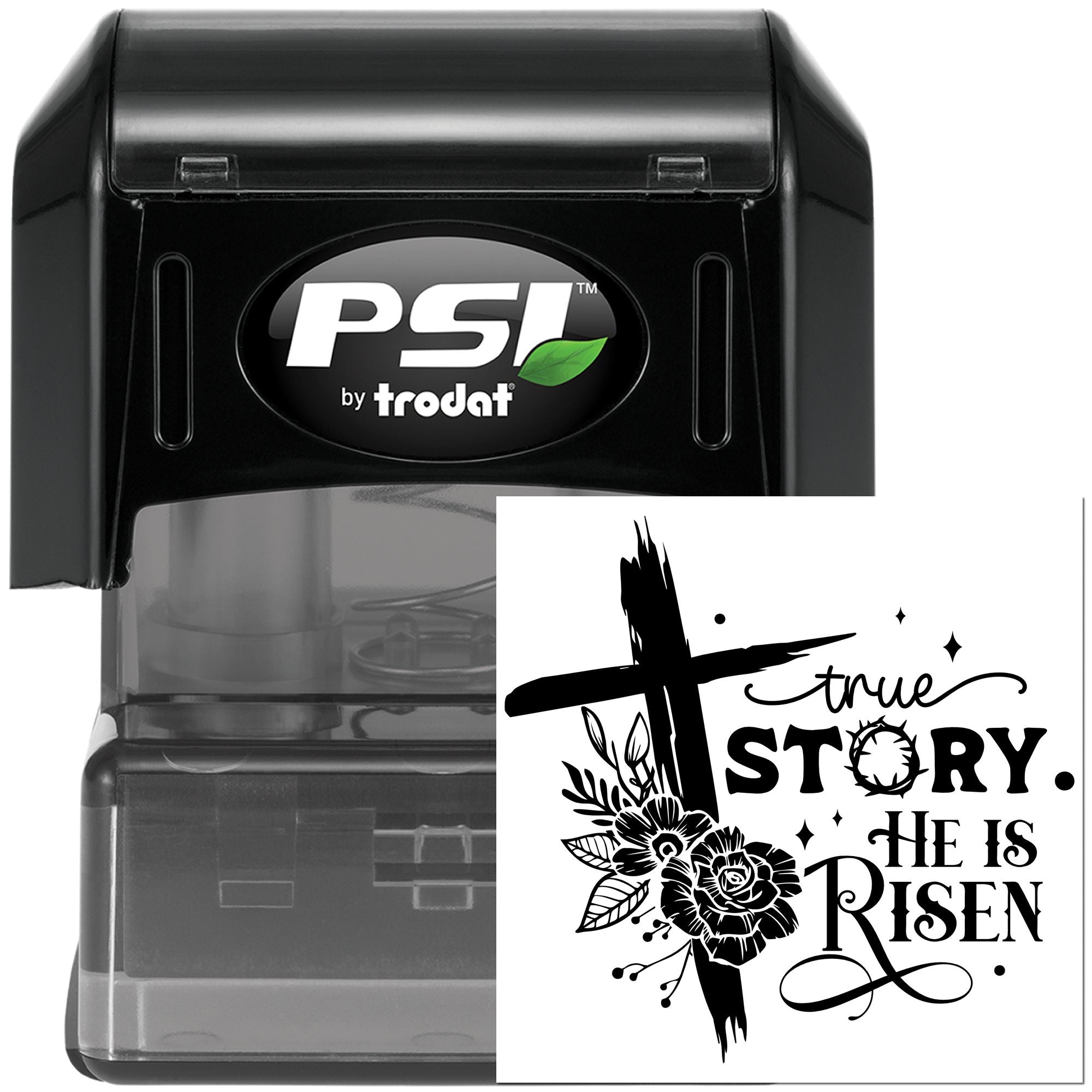 PSI by Trodat self-inking rubber stamp with custom Christian True Story: He Is Risen floral cross design.