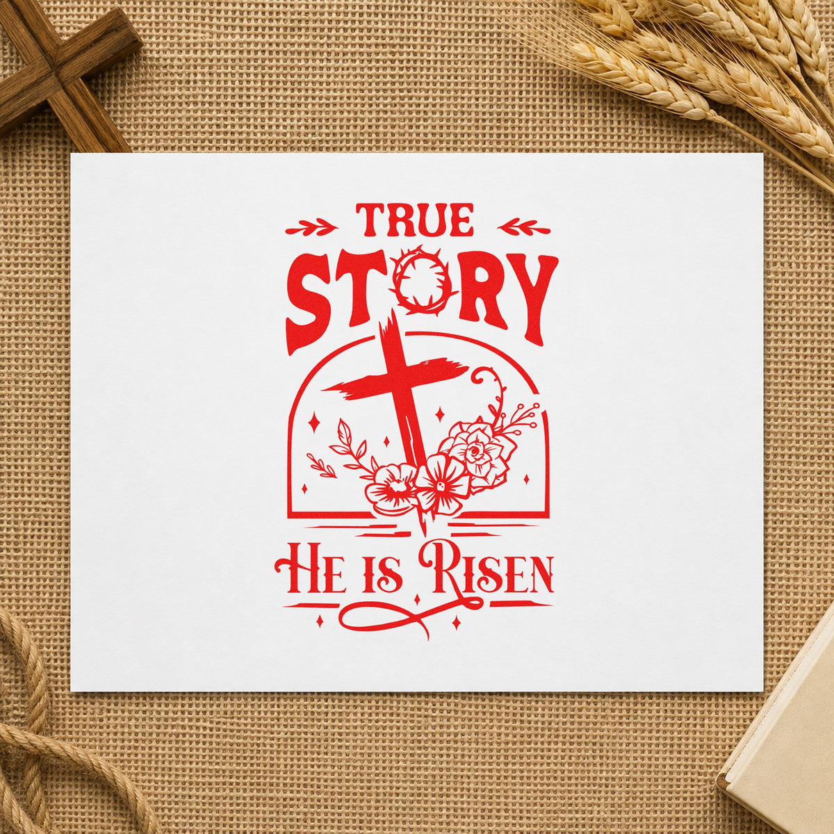 True Story Risen Arch rubber stamp shown in red ink, stamped for projects such as framed spring art.