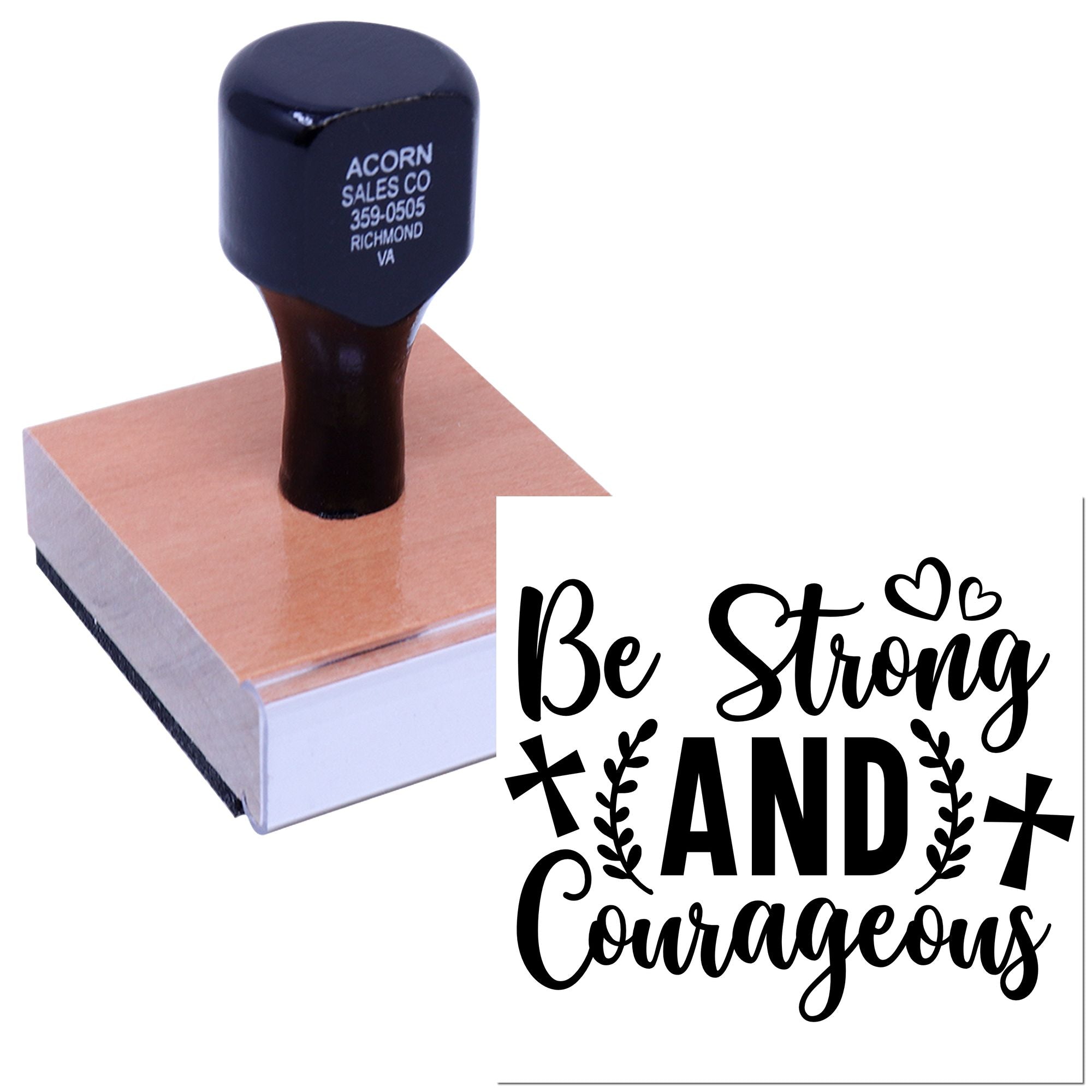 Custom rubber stamp featuring Be Strong and Courageous inspirational faith-based quote for crafts and stationery.