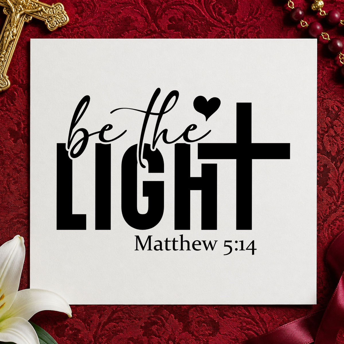 Be the Light rubber stamp printed in black ink, ready for graduation cards and similar paper crafts.