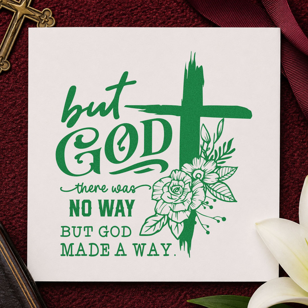 But God Made a Way Floral craft stamp in green ink on cardstock, an easy option for testimony night programs.