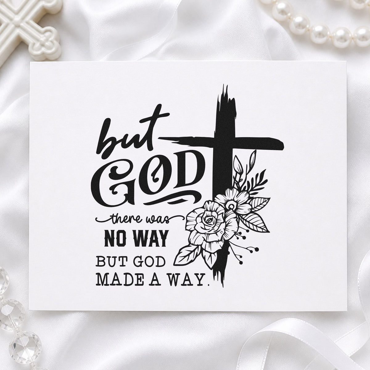But God Made a Way Floral craft stamp imprint in black ink on a handmade project, one idea being before-and-after pages.