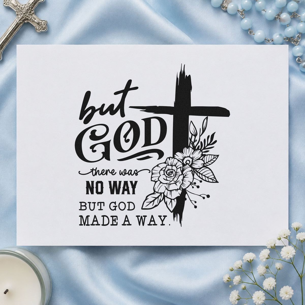 But God Made a Way Floral rubber stamp printed in black ink, ready for recovery cards and similar paper crafts.