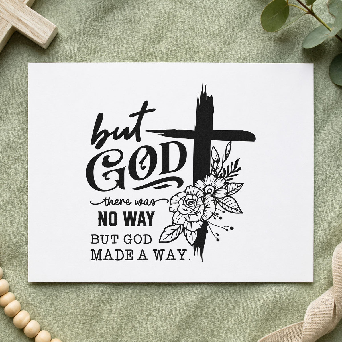 But God Made a Way Floral rubber stamp printed in black ink, ready for but god cards and similar paper crafts.