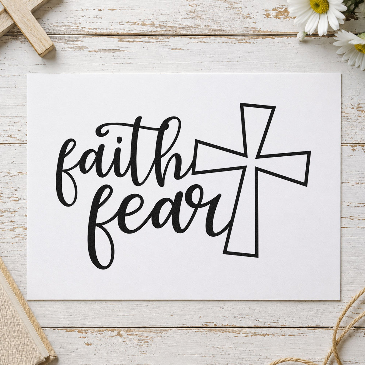 Faith over Fear Cross rubber stamp printed in black ink, ready for courage cards and similar paper crafts.
