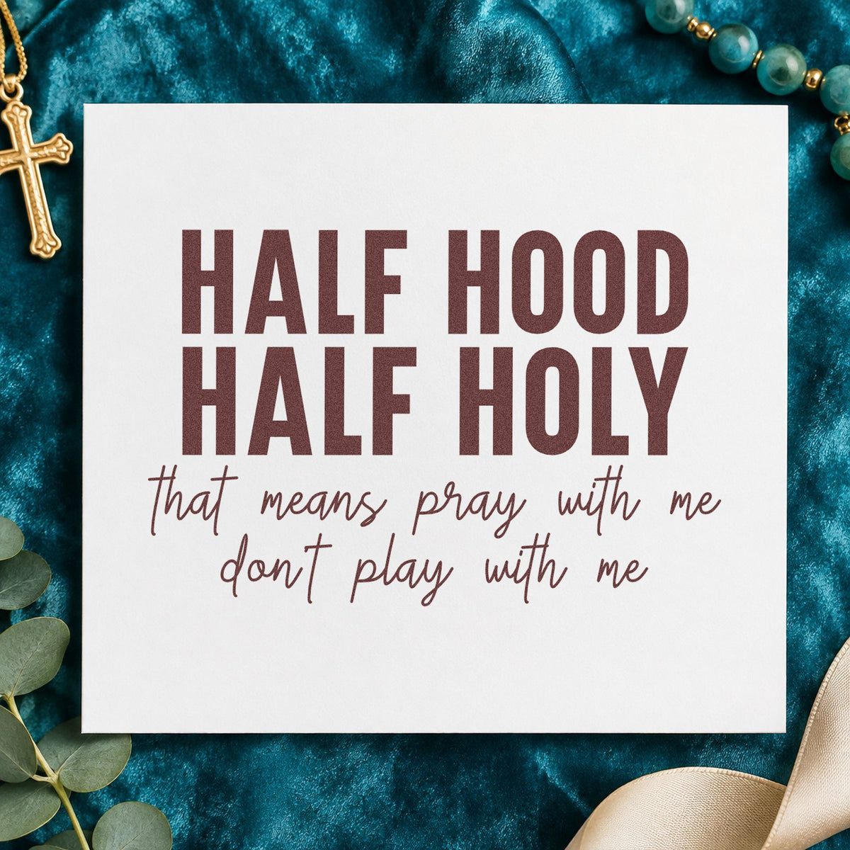 Half Hood Half Holy rubber stamp printed in brown ink, ready for scrapbook friend pages and similar paper crafts.