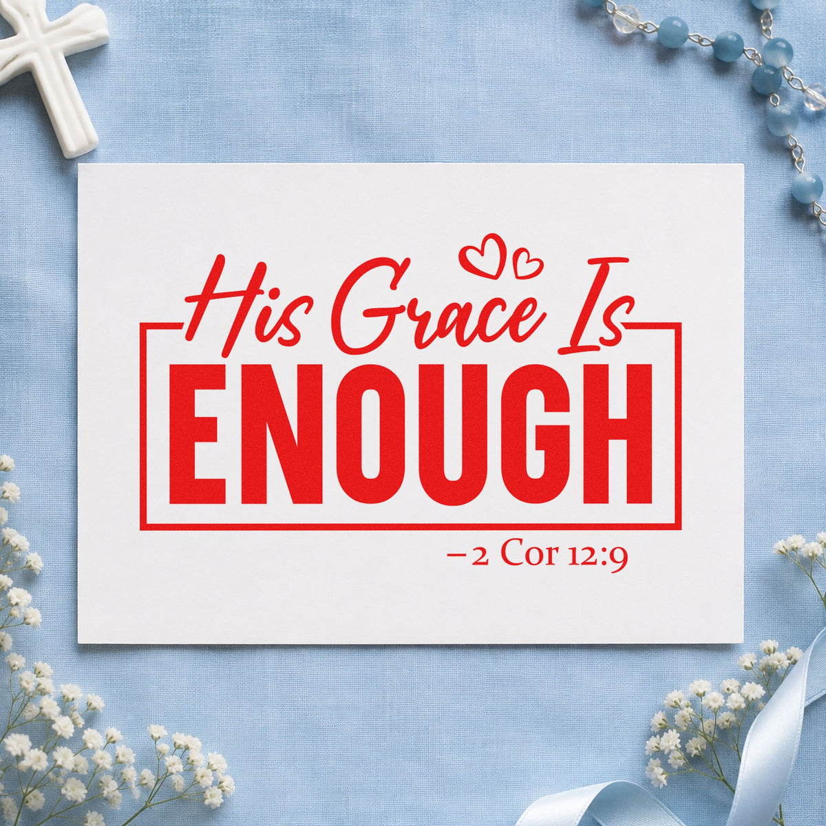 His Grace Is Enough rubber stamp shown in red ink, stamped for projects such as caregiver thank-yous.