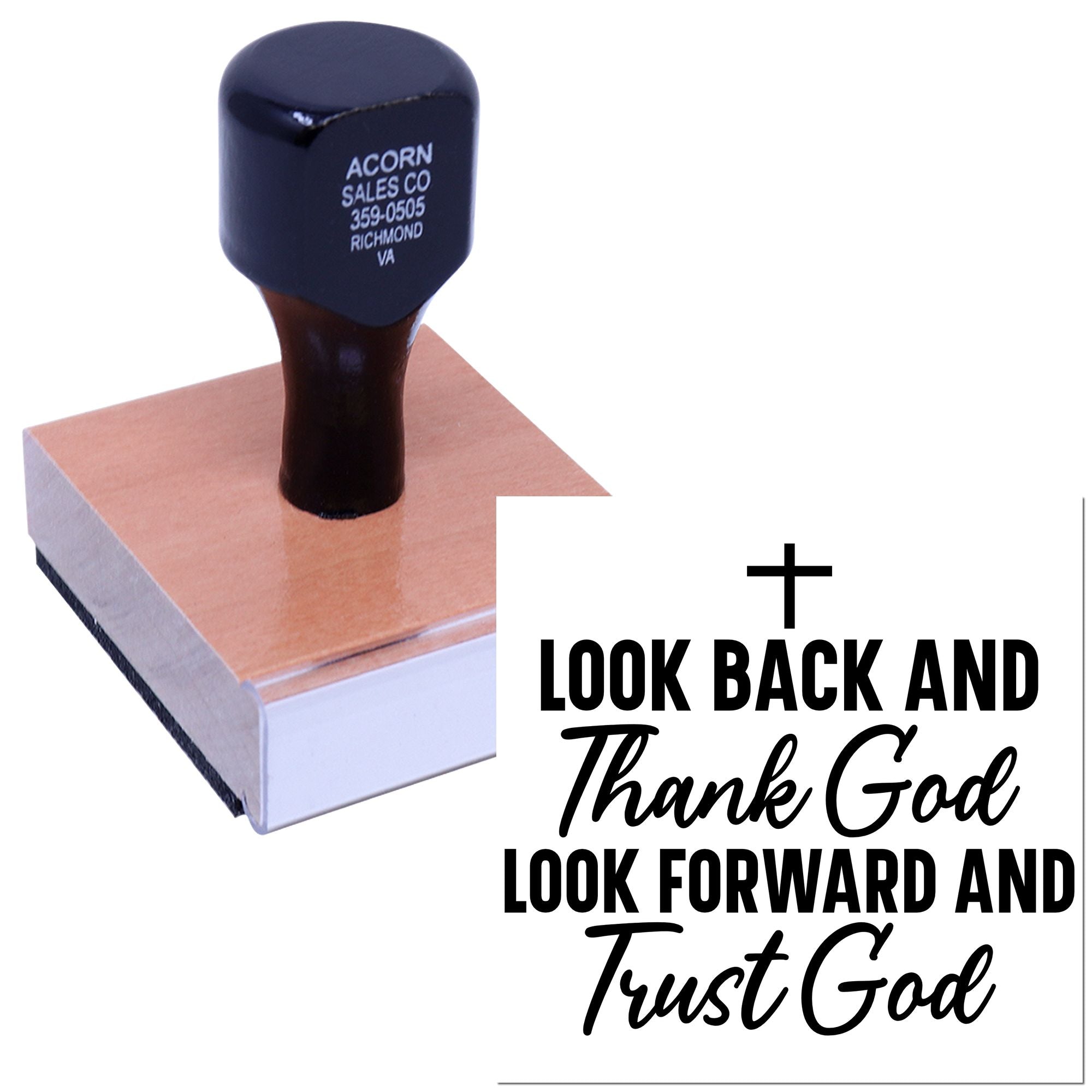 Wood-mounted custom rubber stamp featuring Christian quote, Look back and thank God; look forward and trust God.