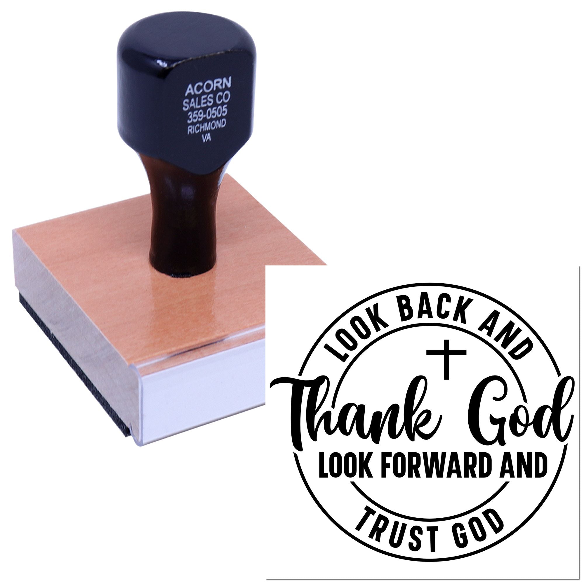 Wooden handle rubber stamp with inspirational Christian quote: Look Back and Thank God, Look Forward and Trust God.