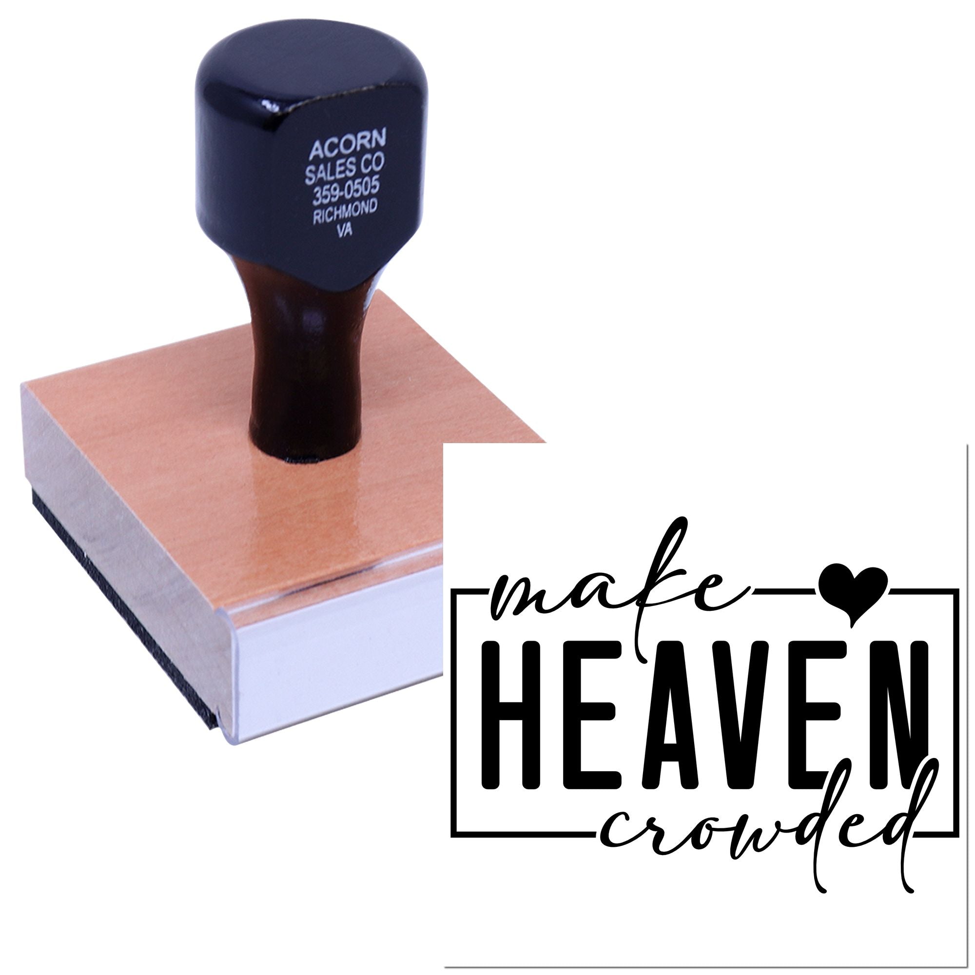 Custom rubber stamp with Make Heaven Crowded design for church outreach, ministry branding, and faith-based projects.