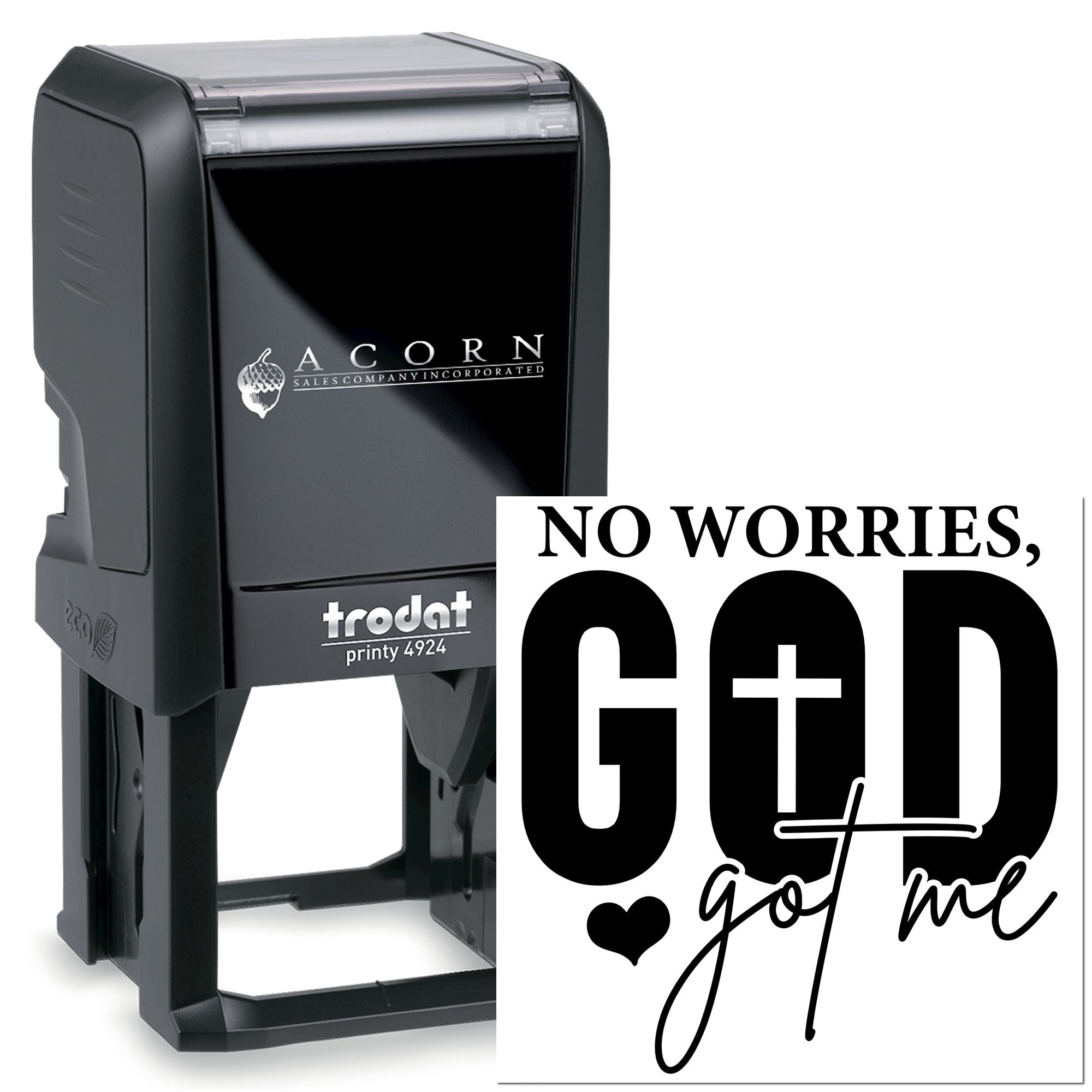 Black self-inking Trodat rubber stamp with custom No worries, God got me text for religious or personal use.