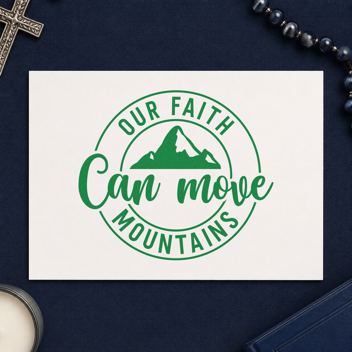 Faith Can Move Mountains craft stamp imprint in green ink on a handmade project, one idea being framed cabin art.