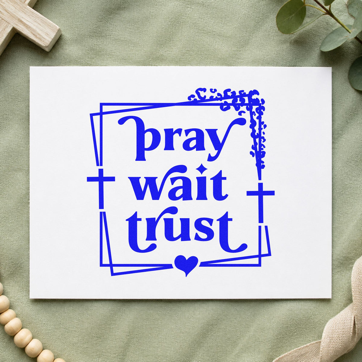 Pray Wait Trust With Cross Stamp – Self-Inking in use 5