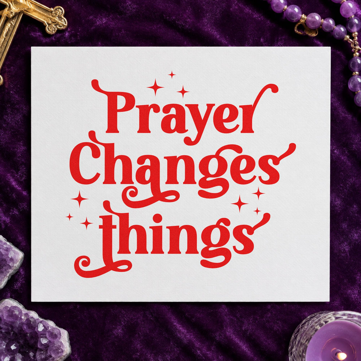 Prayer Changes Things rubber stamp shown in red ink, stamped for projects such as framed hallway art.