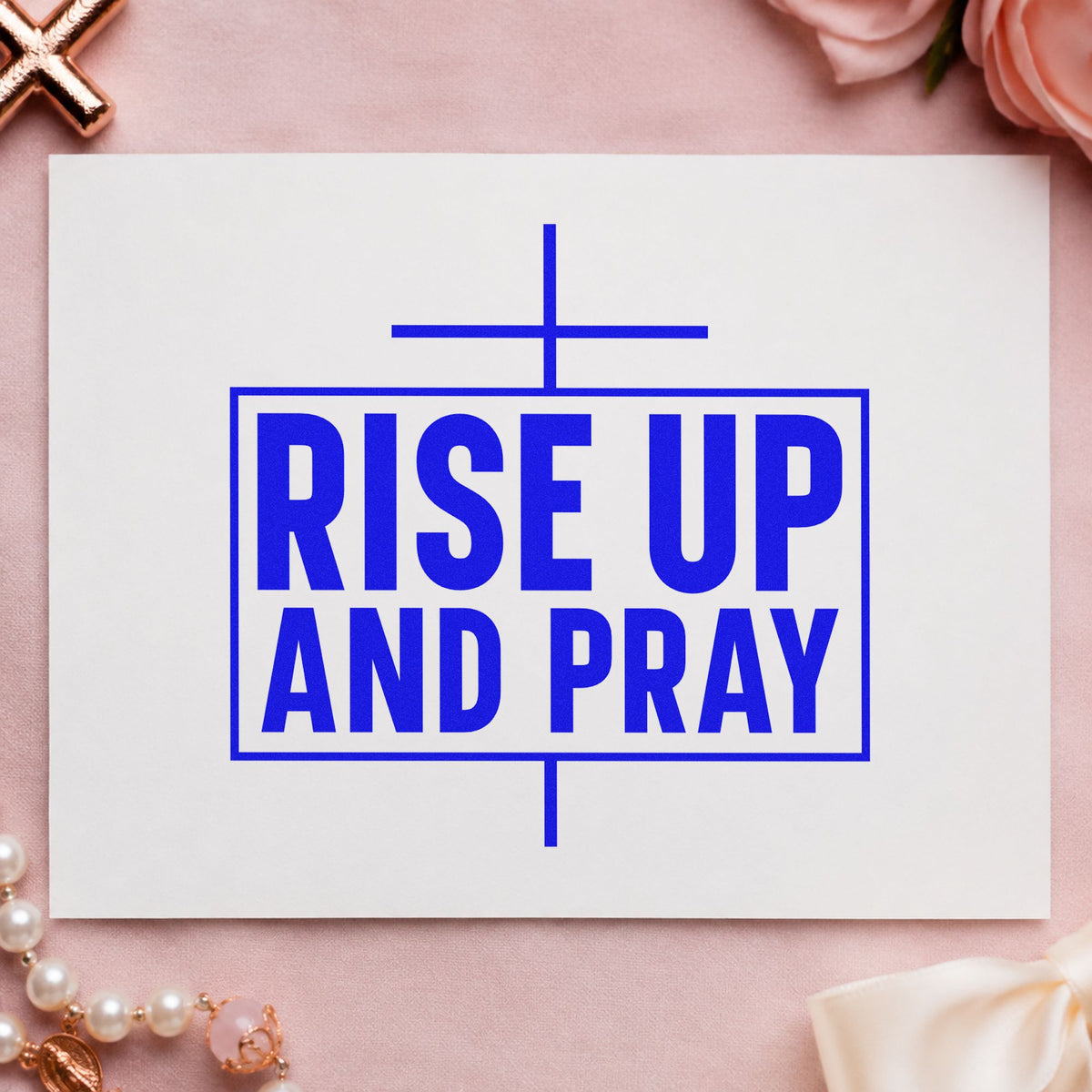 Rise Up and Pray craft stamp in blue ink on cardstock, an easy option for youth camp tees.