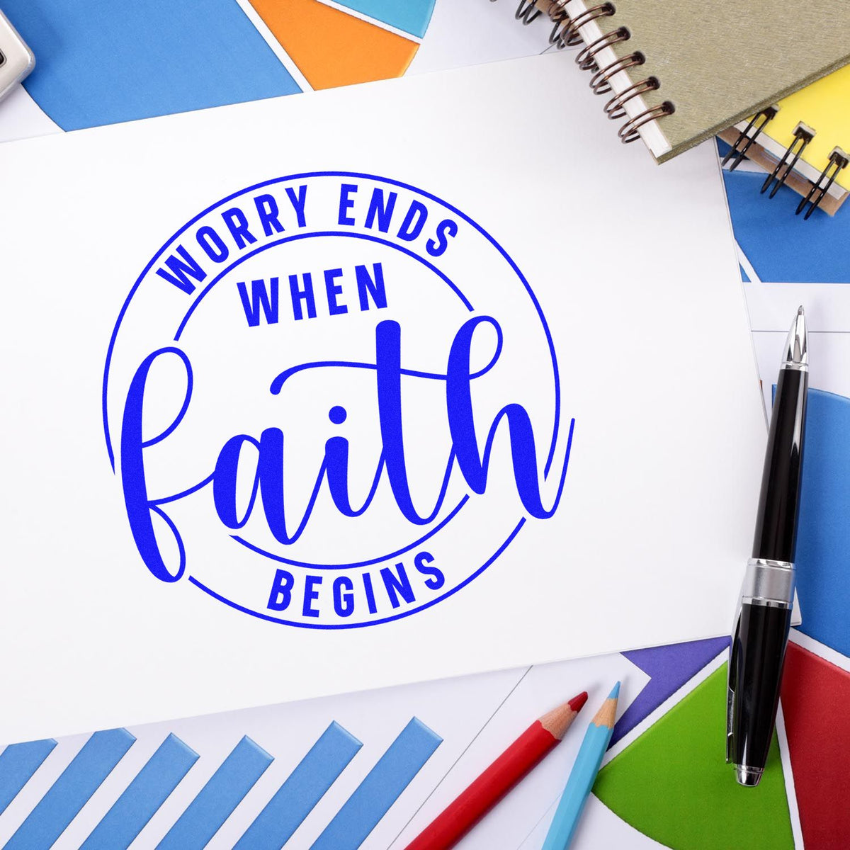 Worry Ends When Faith Begins rubber stamp shown in blue ink, stamped for projects such as test day notes.