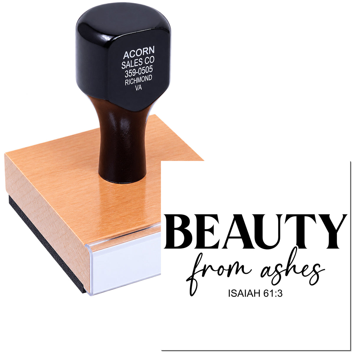 Custom rubber stamp with Bible verse design, Beauty from Ashes and Isaiah 61:3, mounted on a wooden handle.
