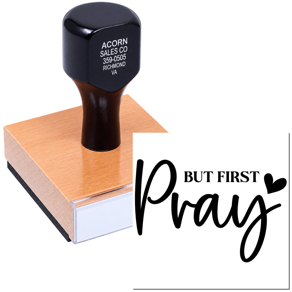 Wood-mounted custom rubber stamp featuring But First Pray for faith-based crafts, cards, and inspirational projects.