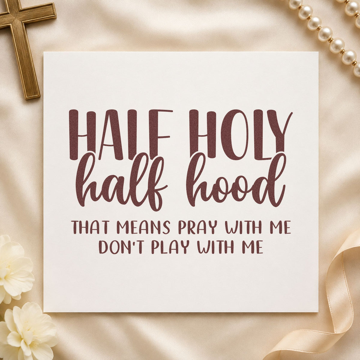 Half Holy Half Hood rubber stamp printed in brown ink, ready for friend scrapbook pages and similar paper crafts.