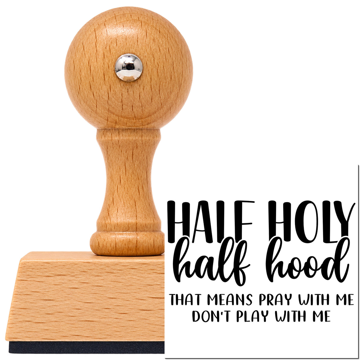 Half Holy Half Hood Vintage Pro rubber stamp in European beech wood with a round knob handle, shown beside its black imprint.