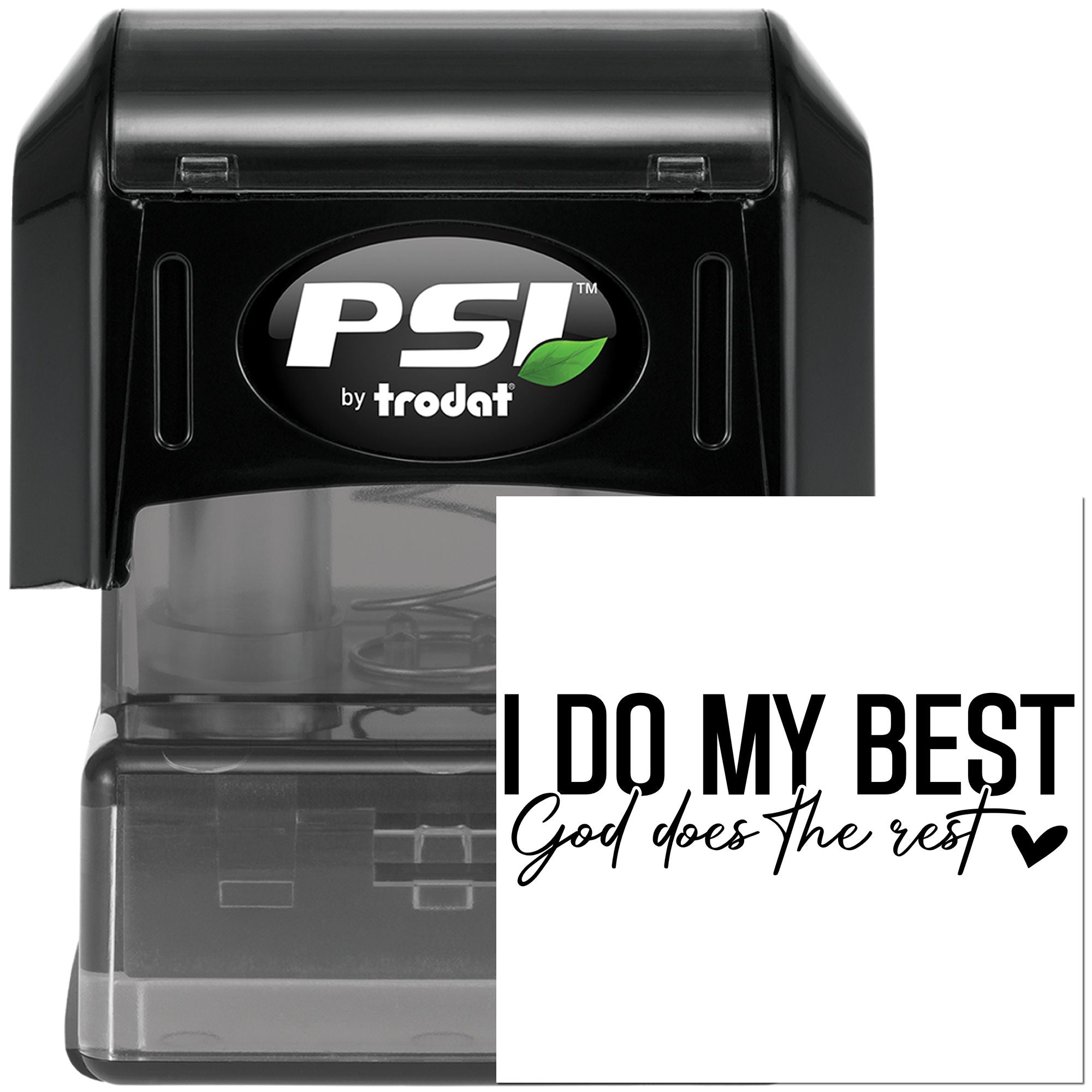 Self-inking rubber stamp by PSI Trodat with custom quote, I Do My Best, God Does the Rest.