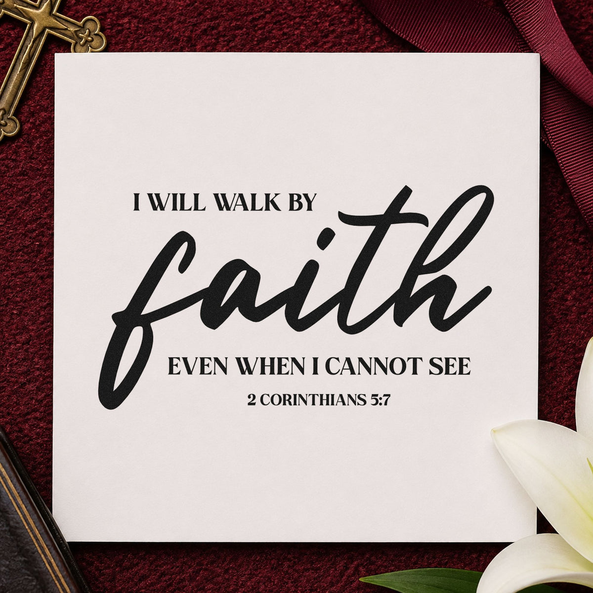 Walk by Faith rubber stamp printed in black ink, ready for walk by faith cards and similar paper crafts.