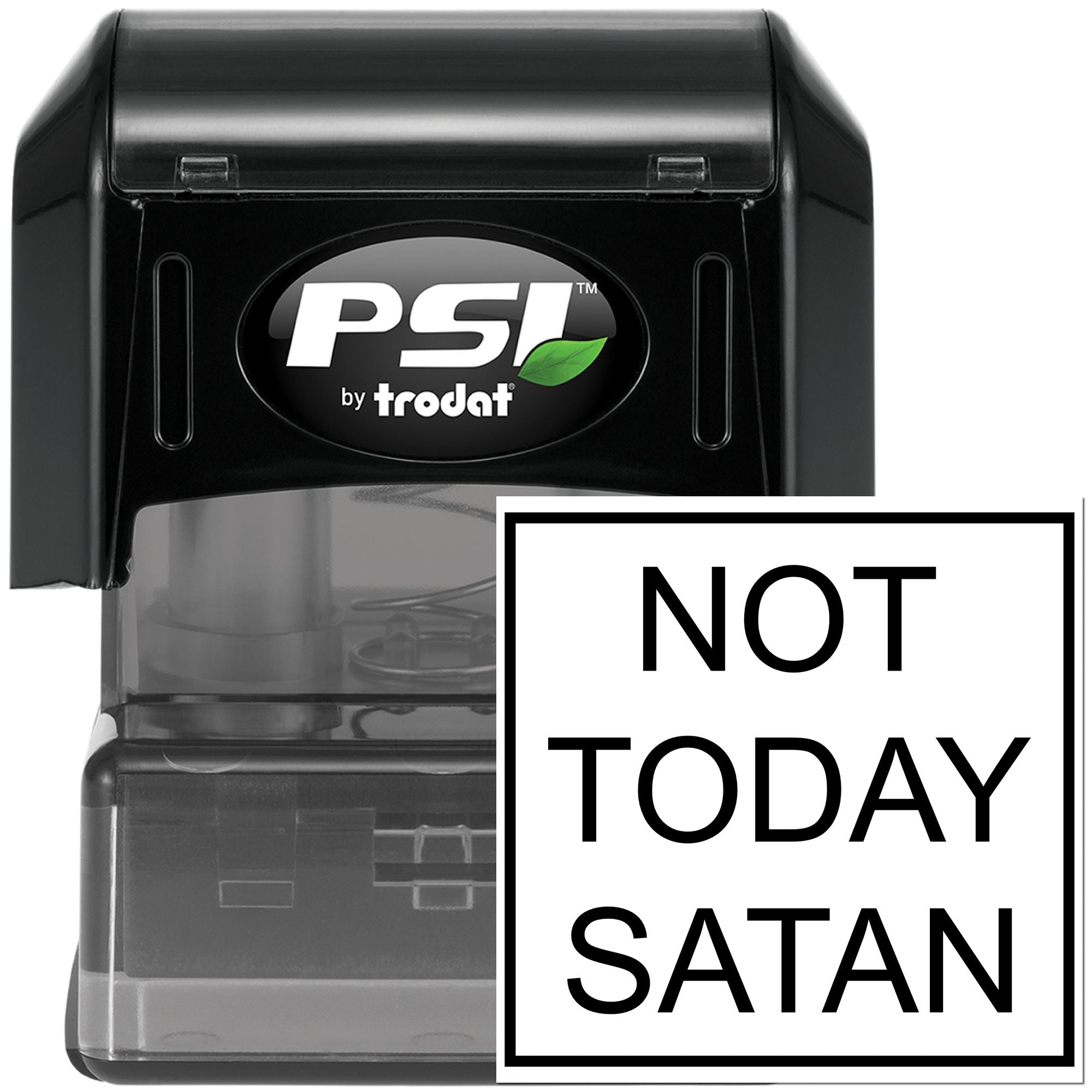 PSI by Trodat self-inking rubber stamp with bold Not Today Satan text for fun office or craft stamping.
