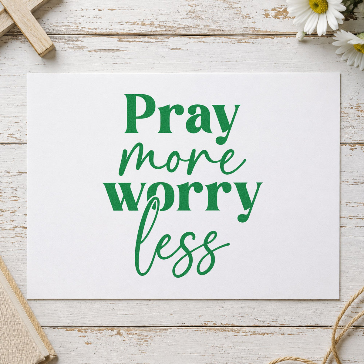 Pray More, Worry Less Stamp – Self-Inking in use 3