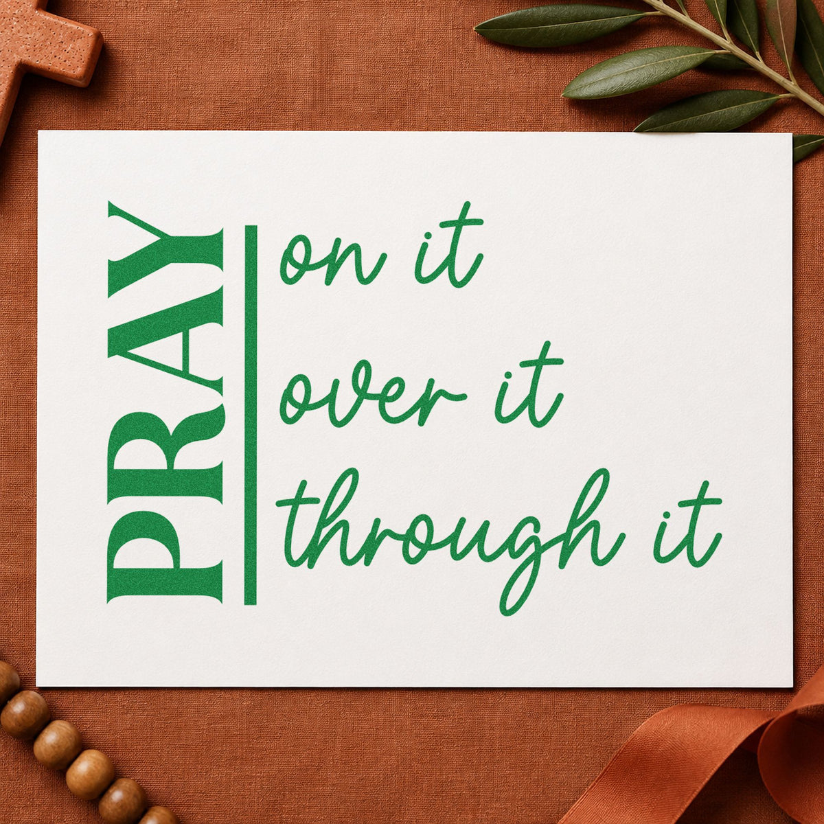 Pray on over Through craft stamp imprint in green ink on a handmade project, one idea being journal cover stamping.