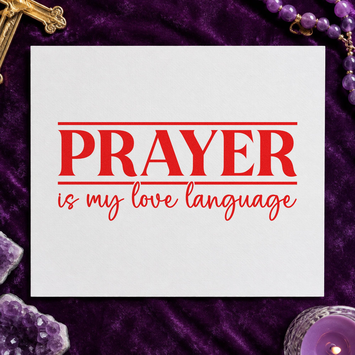 Prayer Is My Love Language rubber stamp shown in red ink, stamped for projects such as grandparent thanks.