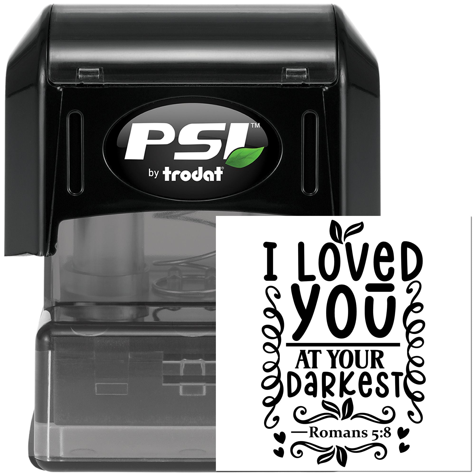Self-inking rubber stamp with I Loved You at Your Darkest Romans 5:8 design for Christian faith-based stamping.