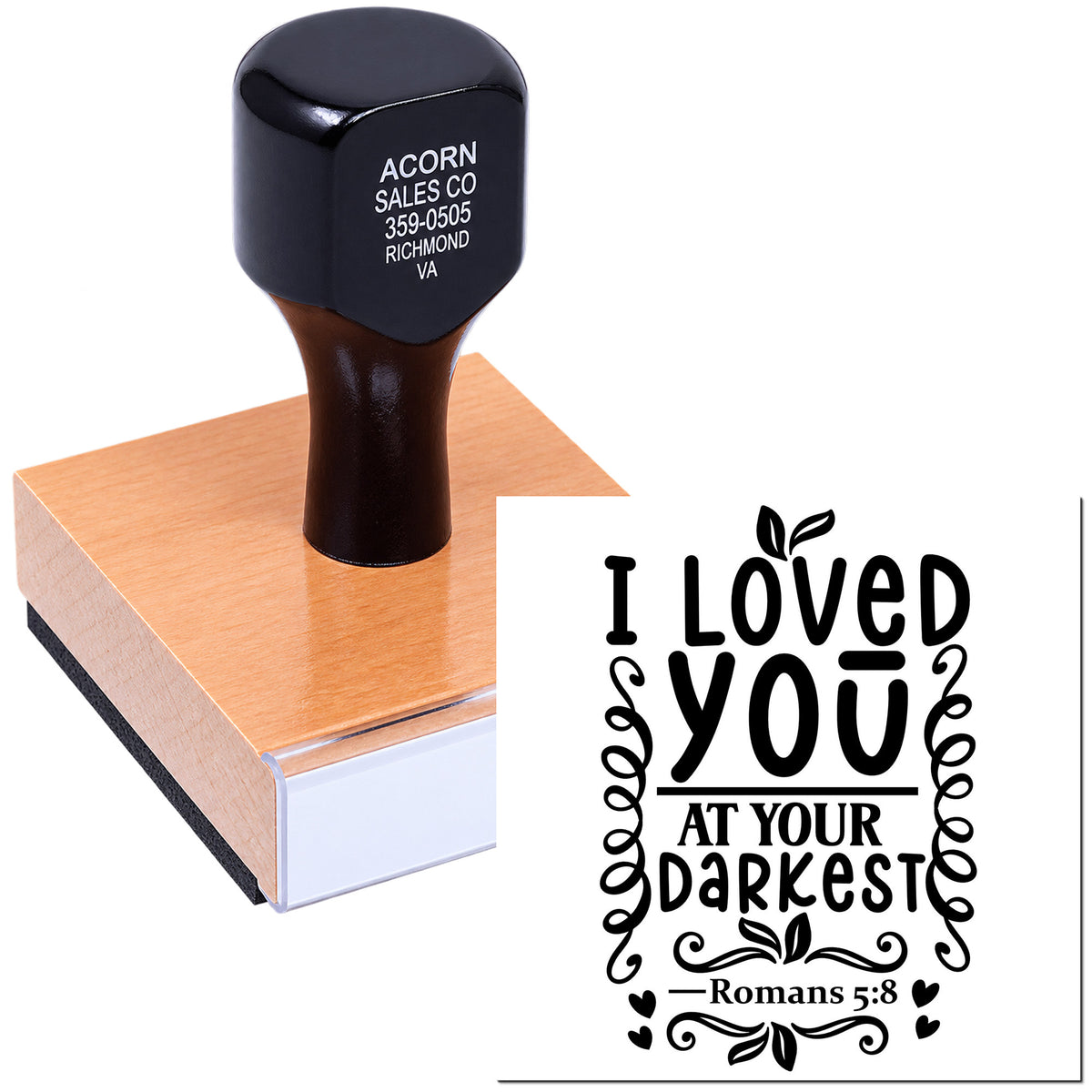 Custom Christian rubber stamp with I Loved You at Your Darkest Bible verse, Romans 5:8, for cards and crafts