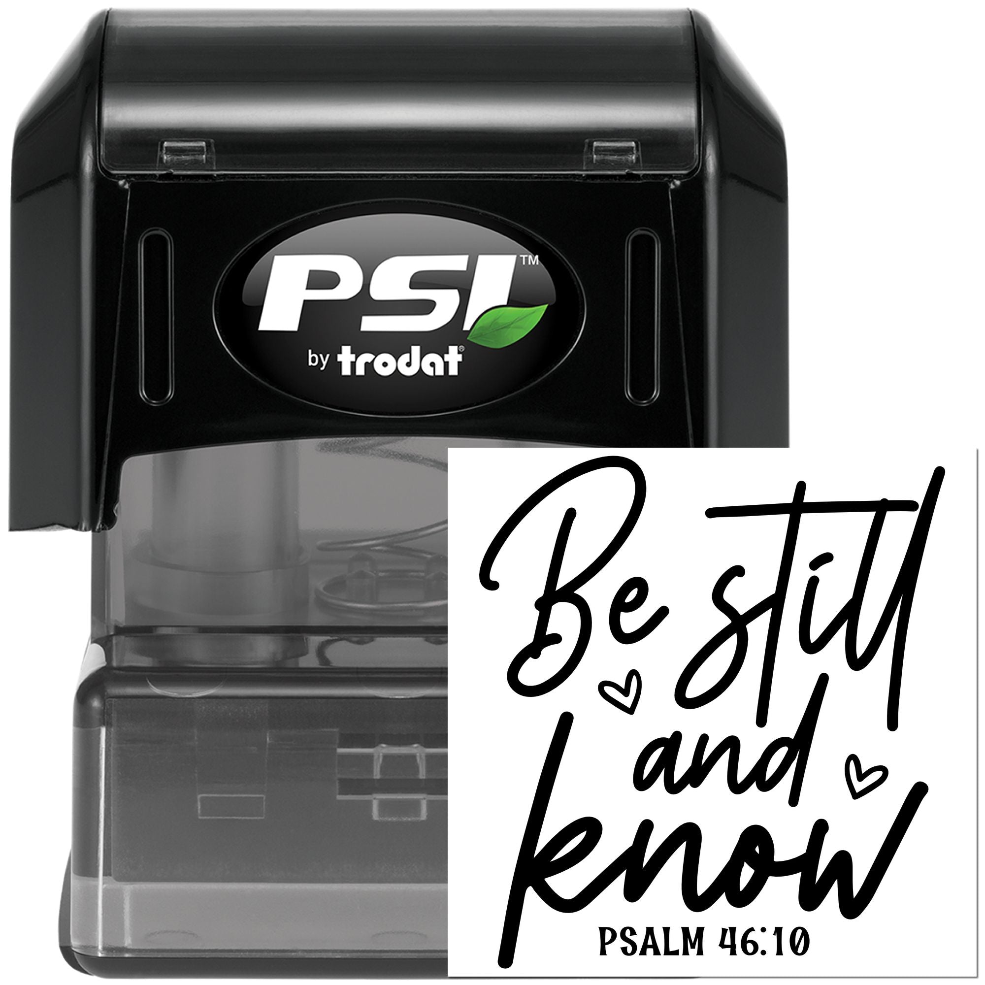 PSI by Trodat self-inking rubber stamp with Be Still and Know Psalm 46:10 scripture design for custom religious stamping