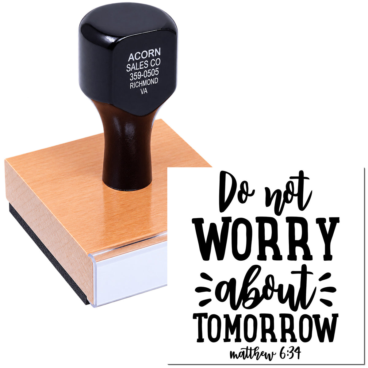 Custom rubber stamp with Matthew 6:34 quote, Do not worry about tomorrow, for inspirational Christian crafts and cards.