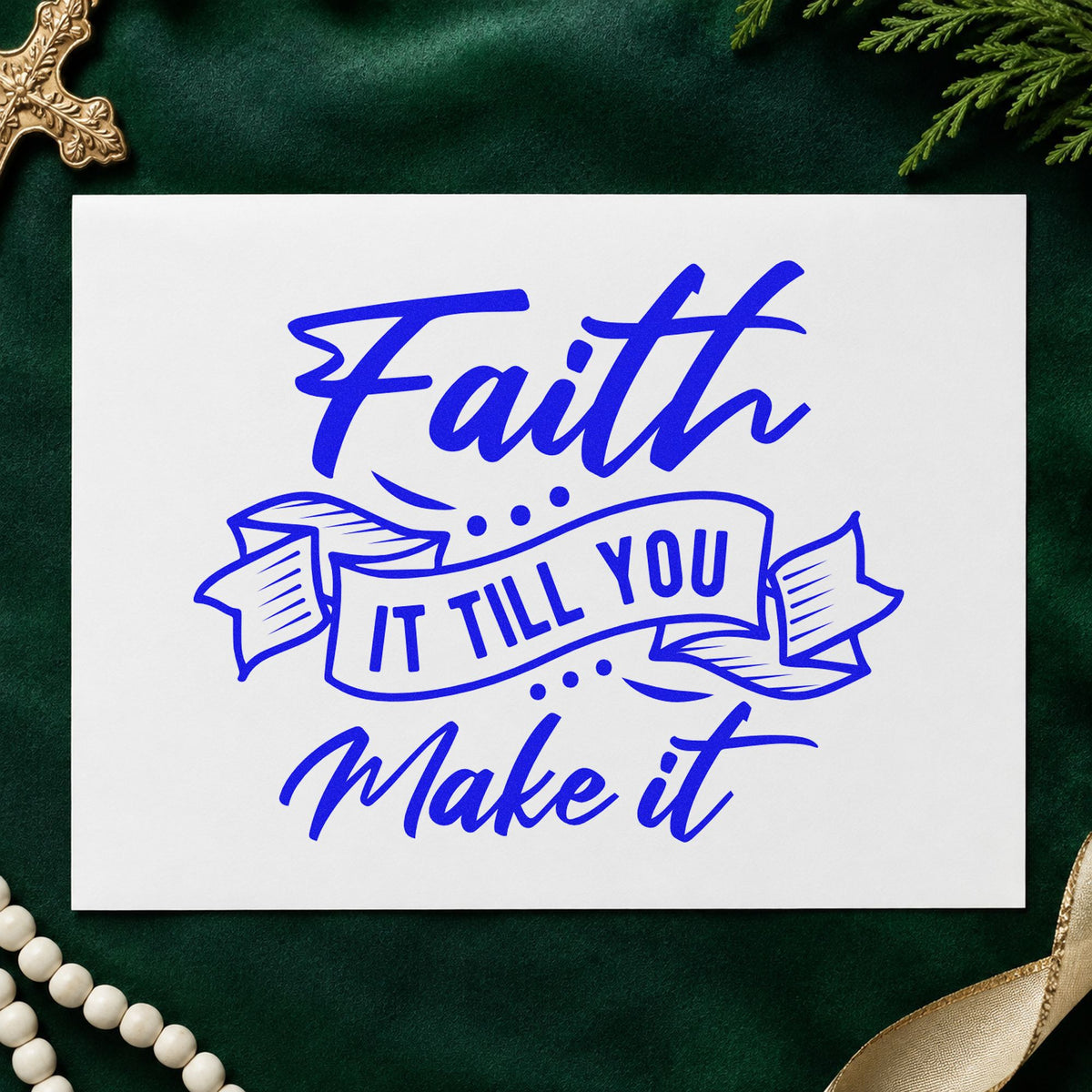 Faith It Till You Make It Ribbon Wood Handle Stamp in use 6