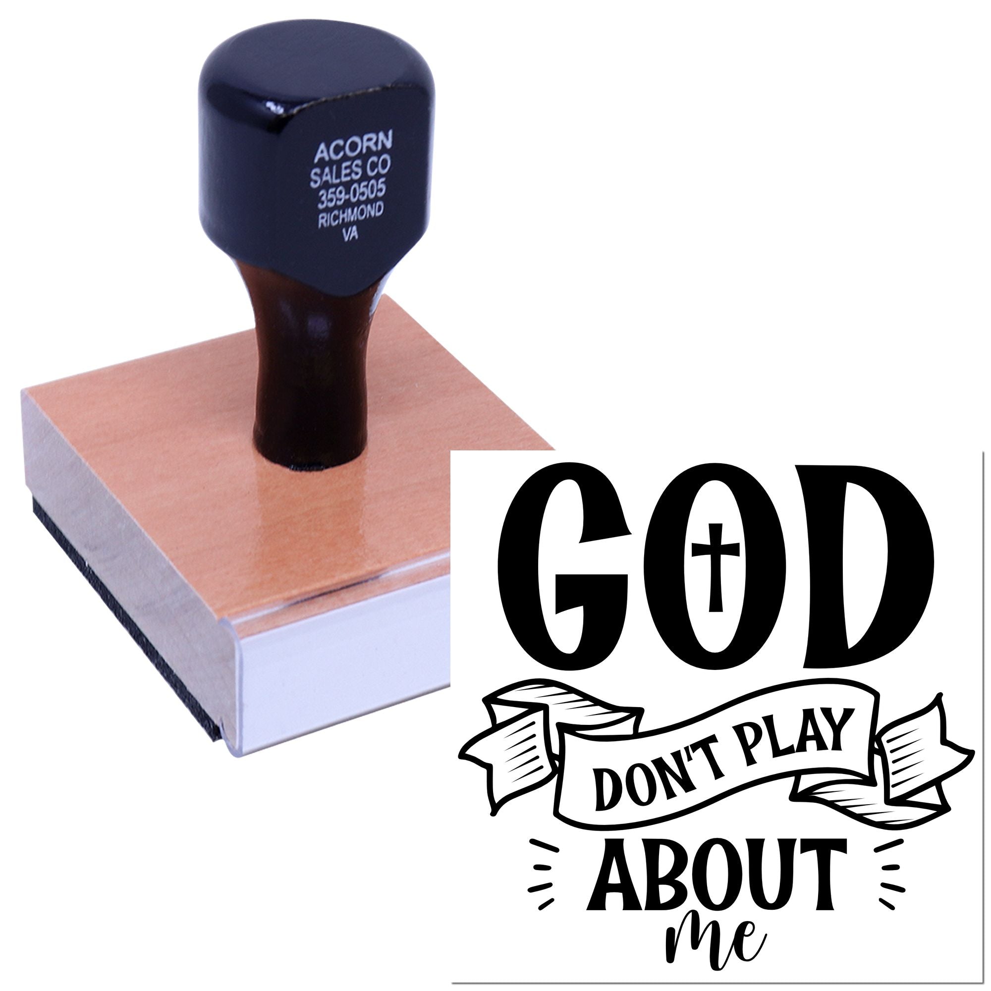 Custom rubber stamp with God Dont Play About Me design, ideal for faith-based crafts, branding, and handmade packaging.