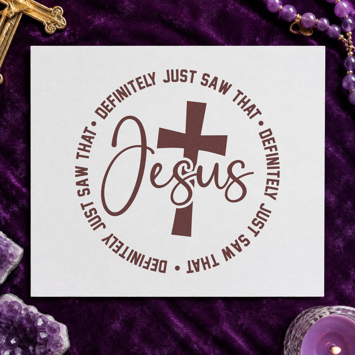 Jesus Definitely Saw That rubber stamp printed in brown ink, ready for caught mid-laugh pages and similar paper crafts.