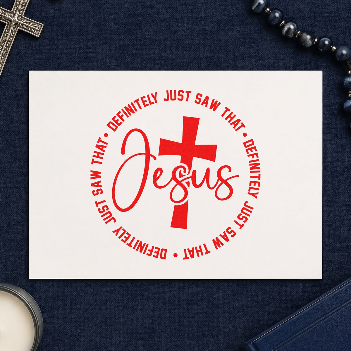 Jesus Definitely Saw That rubber stamp shown in red ink, stamped for projects such as car visor cards.