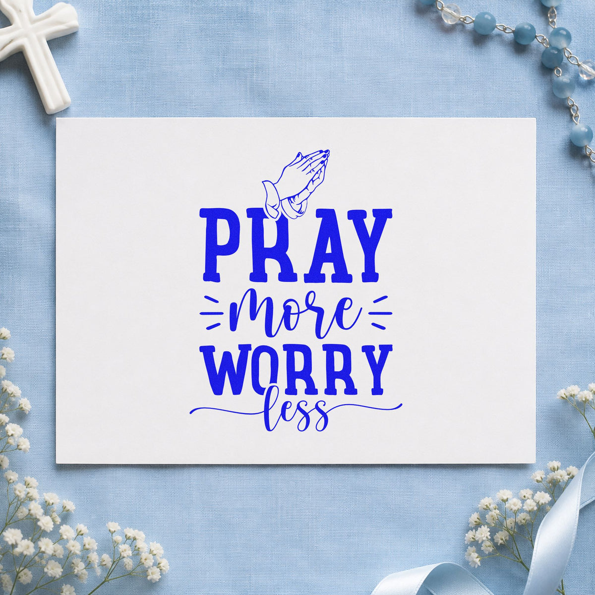 Pray More Worry Less Hands Wood Handle Stamp in use 6