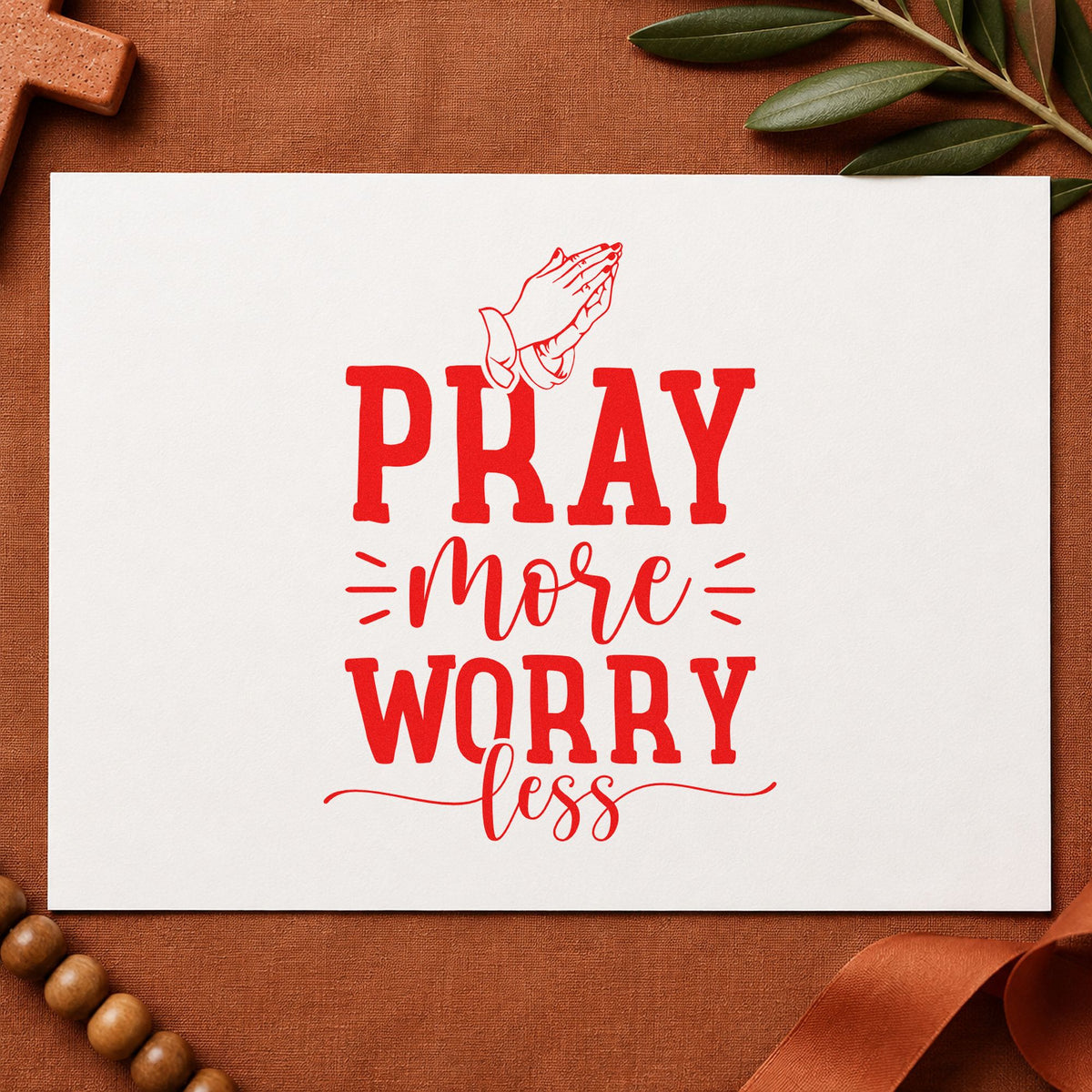 Pray More Worry Less Hands rubber stamp shown in red ink, stamped for projects such as prayer request cards.