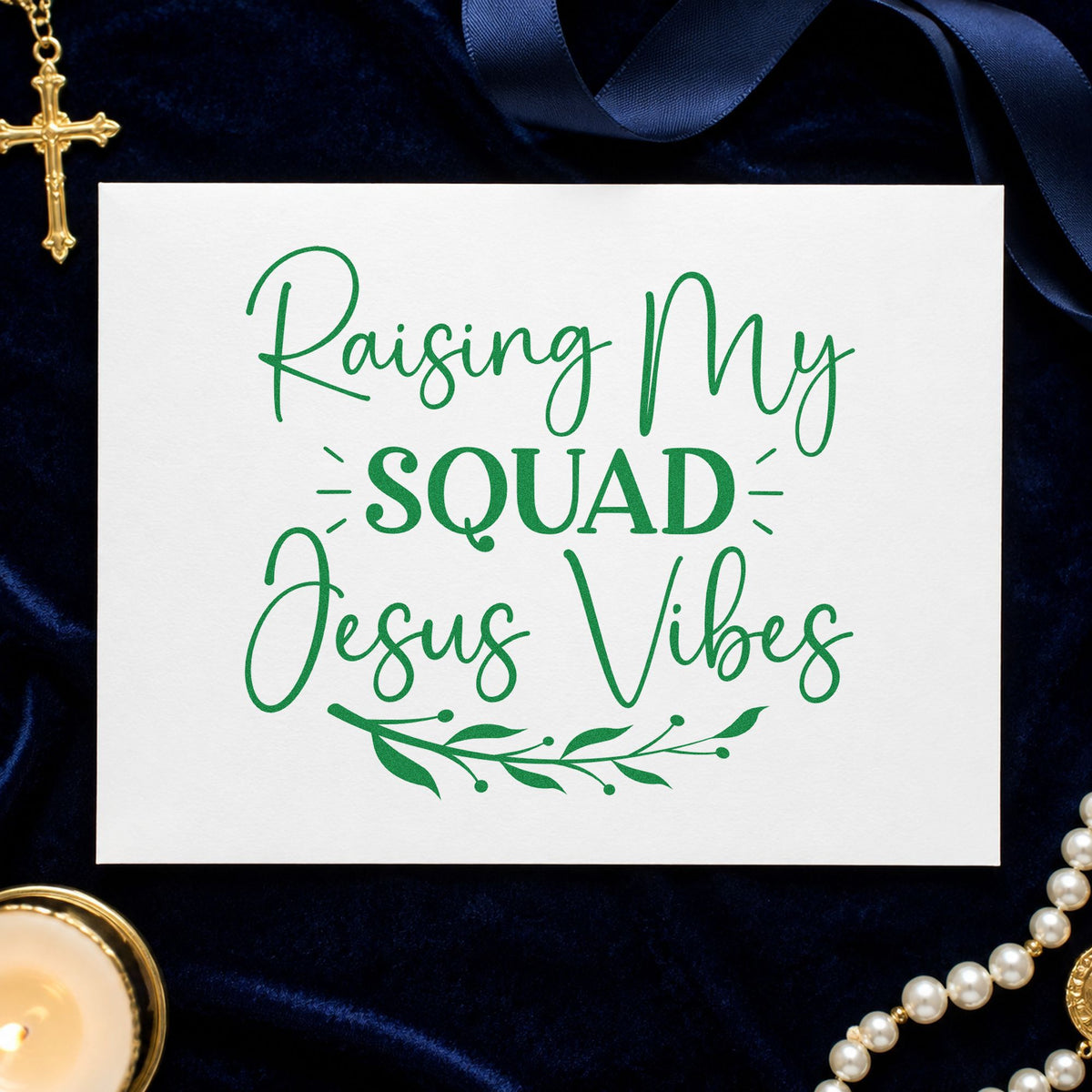 Raising My Squad Jesus Vibes craft stamp imprint in green ink on a handmade project, one idea being mom tees.
