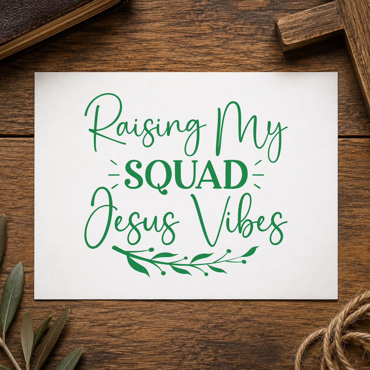 Raising My Squad Jesus Vibes craft stamp imprint in green ink on a handmade project, one idea being baby shower favors.