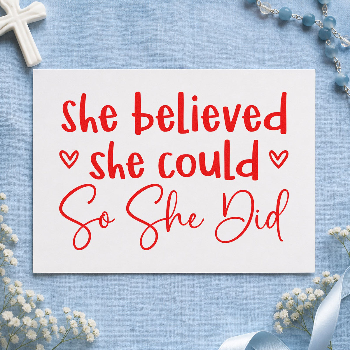 She Believed She Could rubber stamp shown in red ink, stamped for projects such as girls' room art.